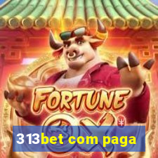 313bet com paga